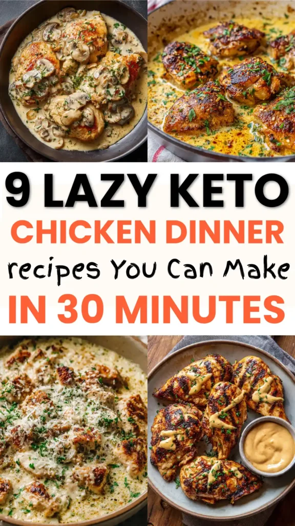 9 Lazy Keto Chicken Recipes You Can Make in 30 Minutes